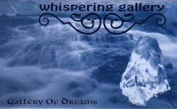 Whispering Gallery : Gallery of Dreams
